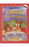 Arthur's TV Trouble (Arthur Adventures (Pb))