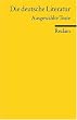 Die deutsche Literatur - Ausgew�hlte Texte