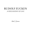 Rudolf Eucken (A Philosophy of Life)