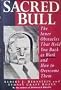 Sacred Bull: The Inner Obstacles That Hold You Back at Work and How to Overcome Them