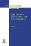 Etudes sur le renvoi pr�judiciel dans le droit de l'Union europ�enne