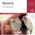 Rhetorik: Die Kunst zu �berzeugen und sich durchzusetzen