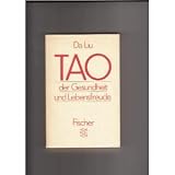 TAO der Gesundheit und Lebensfreude. - Da Liu
