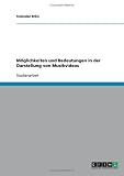 M�glichkeiten und Bedeutungen in der Darstellung von Musikvideos