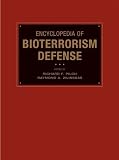 Encyclopedia of Bioterrorism Defense: v. 1