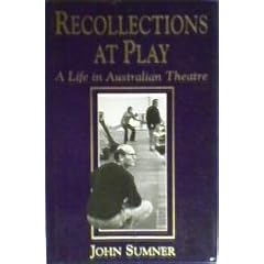 Recollections at Play: Life in Australian Theatre