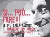 Si... puo'... fare!!! Le più belle battute di Frankenstein Junior (Millelire)