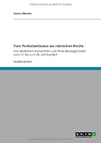 Vom Protestantismus zur römischen Kirche: Von deutschen Konvertiten und ihren Beweggründen vom 17. bis zum 20. Jahrhundert