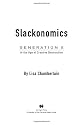 Slackonomics: Generation X in the Age of Creative Destruction