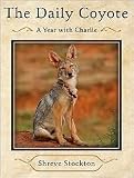 The Daily Coyote Publisher: Tantor Media; Unabridged,MP3 - Unabridged CD edition
