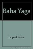 Baba Yaga : a picture book