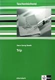 Hans-Georg Noack 'Trip', Arbeitsheft - Hans-Georg Noack, Susanne Becker