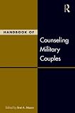 Handbook of Counseling Military Couples (Family Therapy and Counseling)