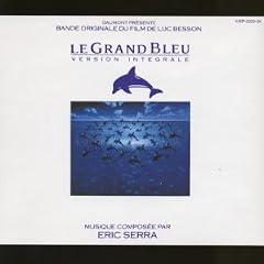 Le Grand Bleu - Version Integrale - Bande Originale du Film de Luc Besson