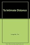 To intimate distance