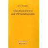 Allokationstheorie und Wirtschaftspolitik