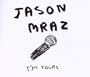 I'M Yours