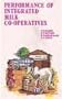 Performance of integrated milk co-operatives: A study of selected co-operative dairies in Gujarat and Maharashtra (CMA monograph series)