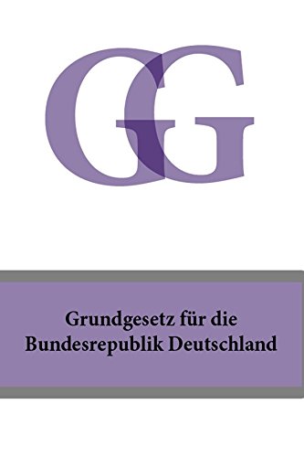 Grundgesetz fur die Bundesrepublik Deutschland - GG 2016 (German Edition)