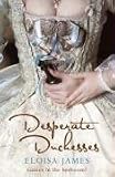 Desperate Duchesses