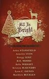 All Is Bright: A Collection of True Christmas Stories (Soft Cover Book) by Covenant