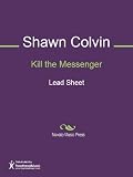 Kill the Messenger Sheet Music