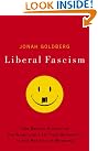 Liberal Fascism: The...