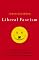 Liberal Fascism: The Secret History of the American Left, From Mussolini to the Politics of Meaning