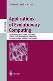 Applications of Evolutionary Computing: EvoWorkshops 2004: EvoBIO, EvoCOMNET, EvoHOT, EvoIASP, EvoMUSART, and EvoSTOC, Coimbra, Portugal, April 5-7, ... (Lecture Notes in Computer Science)