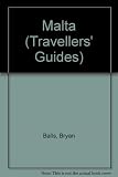 Travellers' guide to Malta : a concise guide to the Mediterranean islands of Malta, Gozo and Comino