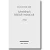 Arbeitsbuch Biblisch-Aram�isch: Materialen, Beispiele und �bungen zum Biblisch-Aram�isch