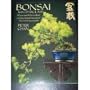 Bonsai Masterclass/All You Need to Know About Creating Bonsai from One of the World's Top Experts