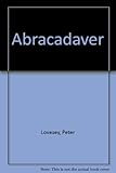 Abracadaver