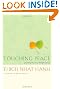 Touching Peace: Practicing the Art of Mindful Living