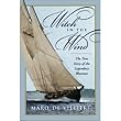 Witch in the Wind : The True Story of the Legendary Bluenose by  Marq de Villiers (Canadian Hardcover)