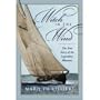 Witch in the Wind : The True Story of the Legendary Bluenose by Marq de Villiers (Canadian Hardcover)