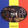 Zdob si Zdub. Hardcore Moldovenesc