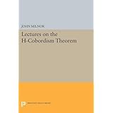 lectures on the h cobordism theorem princeton legacy library