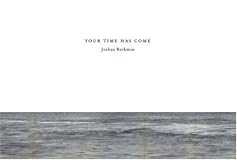 Your Time Has Come
