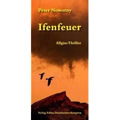 Ifenfeuer: Allg�u-Thriller