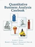 Quantitative Business Analysis Casebook