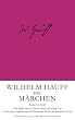 Wilhelm Hauff: Die M�rchen