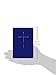 The Book of Common Prayer: And Administraton of the Sacraments and Other Rites and Ceremonies of the Church