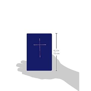 The Book of Common Prayer: And Administraton of the Sacraments and Other Rites and Ceremonies of the Church