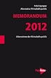 MEMORANDUM 2012: Europa am Schneideweg - Solidarische Integration oder deutsches Spardiktat