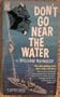 Don't Go Near the Water