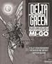 Machinations of the Mi-Go (Cthulhu: Delta Green Eyes Only, Volume One)
