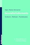 Produkt-Bild: Gesundheits&ouml;konomie  - Strukturen - Methoden - Praxisbeispiele