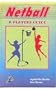 Netball : A Players Guide