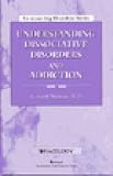 Understanding Dissociative Disorders and Addiction (Co-occurring Disorders Series)